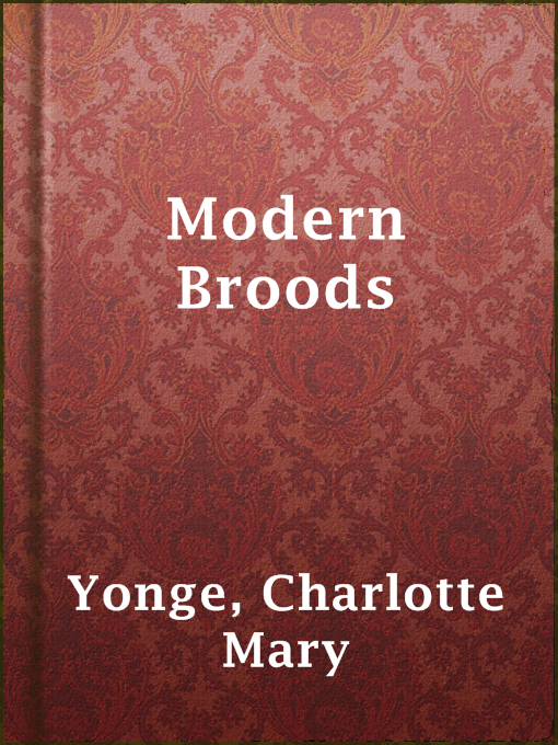 Title details for Modern Broods by Charlotte Mary Yonge - Available